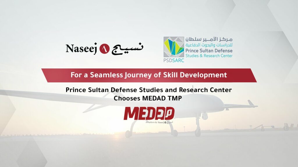 Prince Sultan Defense Studies and Research Center Chooses MEDAD TMP: A New Era in Employee Training Excellence